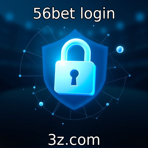 56bet login - Segurança e privacidade nas transações de apostas