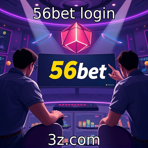 56bet login : Desenvolvimento de tecnologia em plataformas de jogos